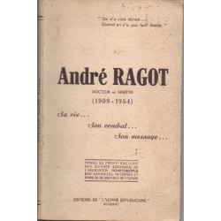 André Ragot, Docteur et...